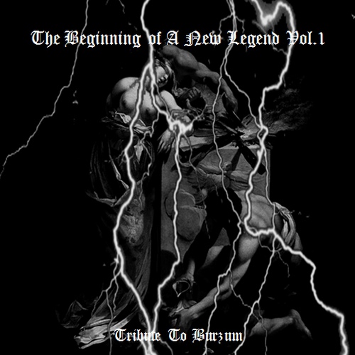 The Beginning Of A New Legend Vol.1 - Tribute To Burzum 2012