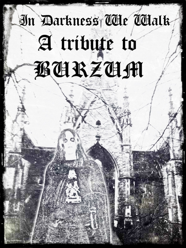 In Darkness We Walk - A Tribute To Burzum 2013