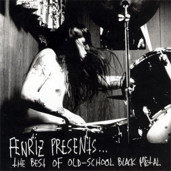 Fenriz Presents... The Best Of Old-School Black Metal (Fenriz presenta... Il meglio della vecchia scuola del metallo néro) 2004