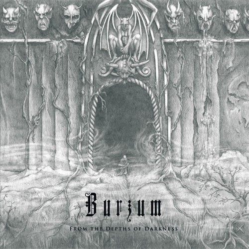 Burzum - From The Depths Of Darkness (Dagli abissi di tenebra) 2011