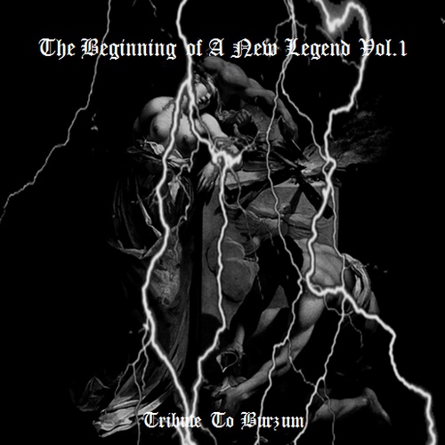 The Beginning Of A New Legend Vol.1 - Tribute To Burzum 2012