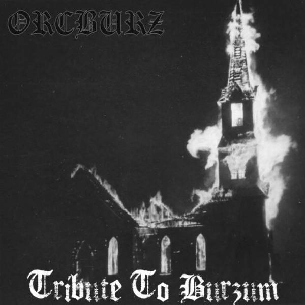 Orcburz - Tribute To Burzum 2016