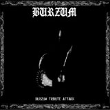 Burzum Tribute Attakk 2005