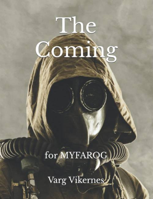 The Coming: For MYFAROG